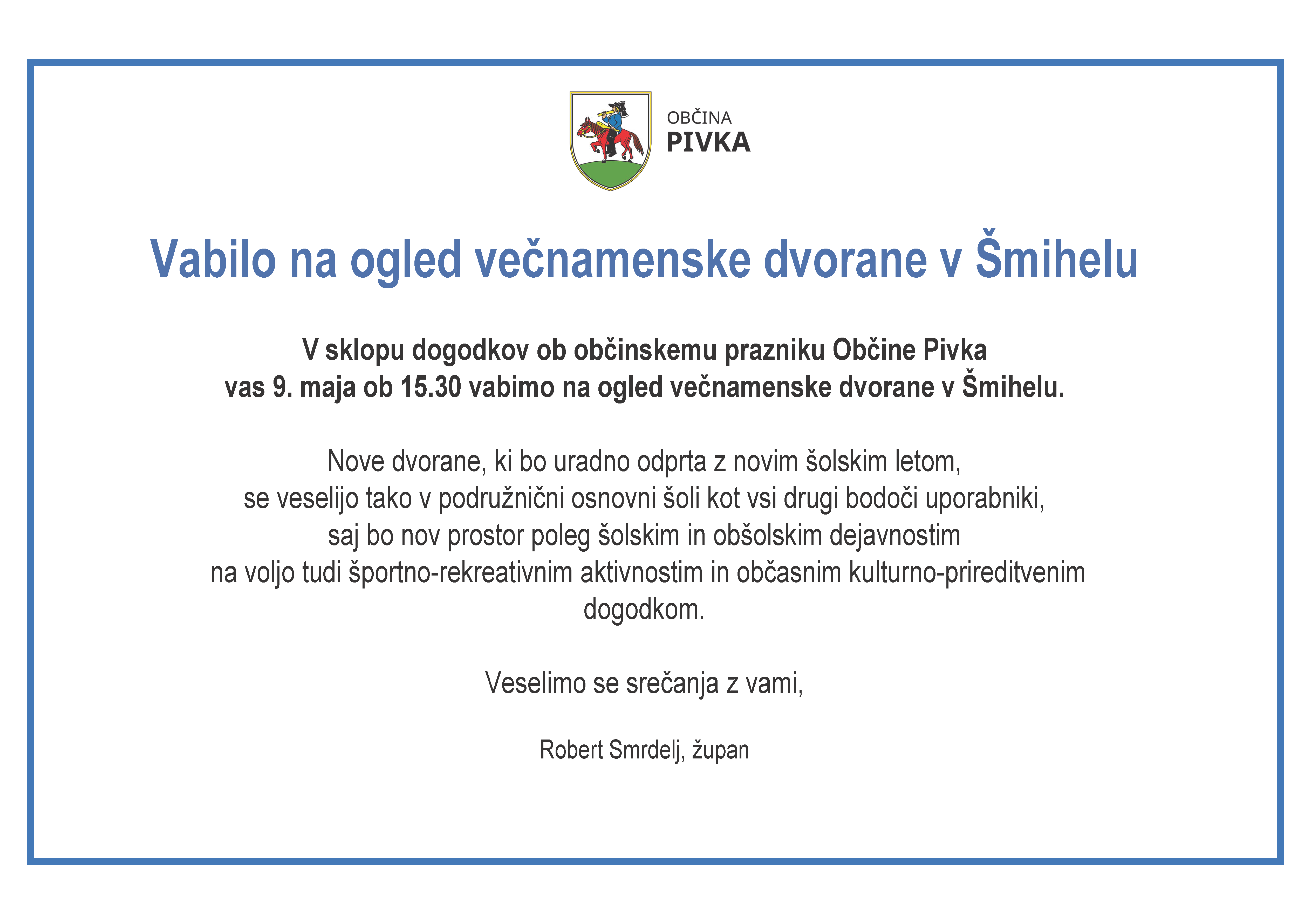 Vabilo k ogledu večnamenske dvorane v Šmihelu